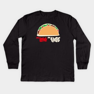 No Love No Tacos Kids Long Sleeve T-Shirt